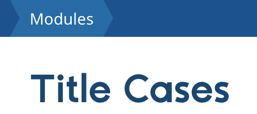 Title Cases Drupal Module Title Cases Drupal Module