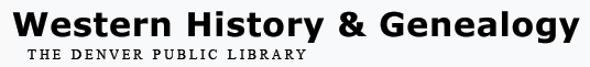 Denver Public Library - Western History & Genealogy Blog